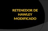 RETENEDOR DE HAWLEY MODIFICADO
