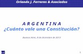 A R G E N T I N A ¿ Cuánto  vale  una Constitución ? Buenos Aires, 8 de  diciembre  de 2013