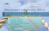 Document informatiu  2012-13 Graus en  Psicologia  i en  Logopèdia