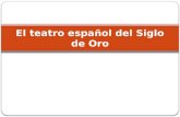 El teatro español del Siglo de Oro