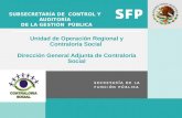 Unidad de Operación Regional y Contraloría Social Dirección General Adjunta de Contraloría Social
