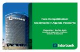 Foro Competitividad: Crecimiento y Agenda Pendiente Expositor: Pedro Ayín