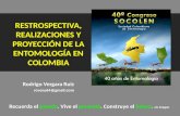 RESTROSPECTIVA, REALIZACIONES Y PROYECCIÓN DE LA ENTOMOLOGÍA EN COLOMBIA