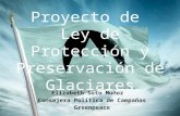 Proyecto de  Ley de Protección y Preservación de Glaciares