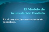 El Modelo de Acumulación  Fordista