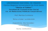 UNIVERSIDAD NACIONAL DE PANAMÀ Centro Regional Universitario de Pmá Oeste “Hacia el Saber”