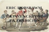 ERIC HOBSBAWM  Y LA INVENCIÓN DE LA TRADICIÓN GUILLERMO REYES PASCUAL