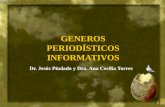 GENEROS PERIODÍSTICOS  INFORMATIVOS Dr. Jesús Pindado y Dra. Ana Cecilia Torres