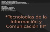 *Tecnologías de la Información y Comunicación III*