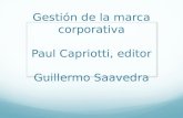 Gestión de la marca  corporativa Paul  Capriotti ,  editor Guillermo Saavedra