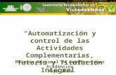 “Automatización y control de las Actividades  Complementarias , Tutoría y Titulación Integral”