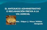EL ANTEJUICIO ADMINISTRATIVO  O  RECLAMACIÓN PREVIA A LA  VIA JUDICIAL