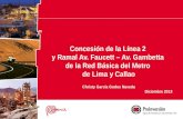 Concesión de la Línea 2  y Ramal Av. Faucett – Av.  Gambetta de la Red Básica del Metro