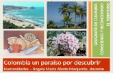 Colombia un paraíso por descubrir Humanidades –  Ángela María Alzate Manjarrés, docente