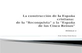 La construcción de la España cristiana:  de la “Reconquista” a la “España de los Cinco Reinos”