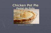 Chicken Pot Pie Pastel de Pollo