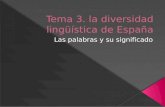 Tema 3. la diversidad lingüística de España