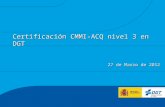 Certificación CMMI-ACQ nivel 3 en DGT