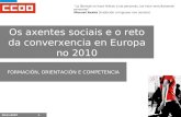 Os  axentes sociais  e o reto da  converxencia  en Europa no 2010