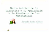 Marco teórico de la Didáctica y su Aplicación a la Enseñanza de las Matemáticas