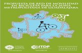 Propuesta de Red de Movilidad en Bicicleta Para la Zona Metropolitana de Guadalajara