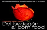 Fotografía Gastronómica. Del Bodegón al Porn Food