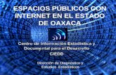 Espacios Publicos con Internet en el Estado de Oaxaca