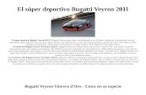El super deportivo Bugatti Veyron 2011