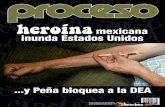 Revista Proceso N.1945: Heroína Mexicana Inunda Estados Unido| ...y Peña Bloquea a la DEA