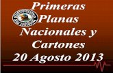 Primeras Planas Nacionales y Cartones 20 Agosto 2013