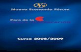 FORO DE LA NUEVA COMUNICACIÓN, 2008-2009