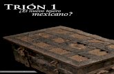Trión 1 ¿El nuevo tesoro mexicano?