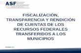 Fiscalización, transparencia y rendición de cuentas de los recursos federales transferidos a los mun