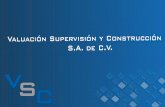 VSC VALUACI“N SUPERVISION Y CONSTRUCCI“N