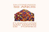 EN CONFIANZA · 50 AÑOS · FUNDACIÓN SAN MARTÍN DE PORRES