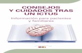 CONSEJOS Y CUIDADOS TRAS UN ICTUS Información para pacientes y familiares