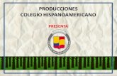 PRODUCCIONES COLEGIO HISPANOAMERICANO