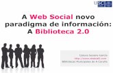 A Web Social novo paradigma de información: A Biblioteca 2.0