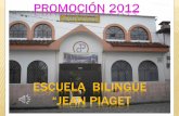 Jean Piajet - Promoción 2012