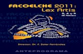 FacoElche 2011: Lex Artis - Anteprograma