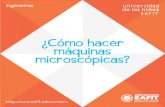 ¿Cómo hacer máquinas microscópicas?