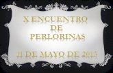 X ENCUENTRO DE PERLORINAS ÁLBUM Nº1