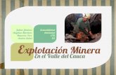 Explotación Minera en el Valle del Cauca