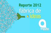 Reporte Fábrica de ideas 2012