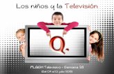 Informe semanl TV niños. Semana 28