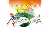 El Mundo por la Amazonía