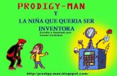 Prodigy-man y la niña que quería ser inventora