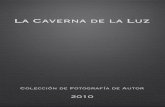 La Caverna de la Luz - Colección 2010