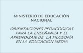 Orientaciones Pedagógicas Para la Enseñanza y el Aprendizaje de la Filosofía en la Educación Media