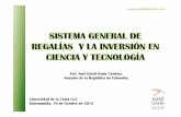 SISTEMA GENERAL DE REGALÍAS  Y LA INVERSIÓN EN CIENCIA Y TECNOLOGÍA